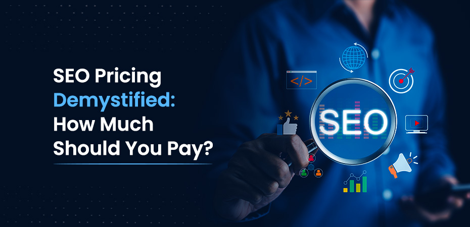 SEO Pricing Demystified